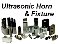 Sonics Ultrasonic Horn and Fixture